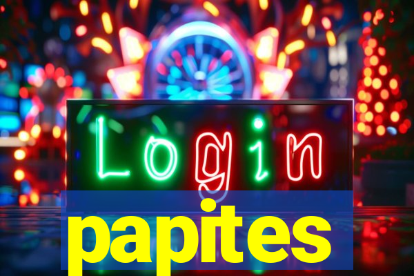 papites