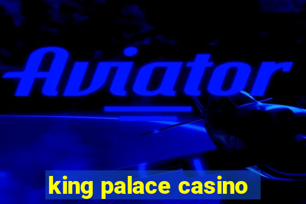 king palace casino