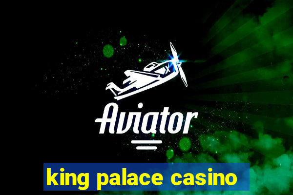 king palace casino