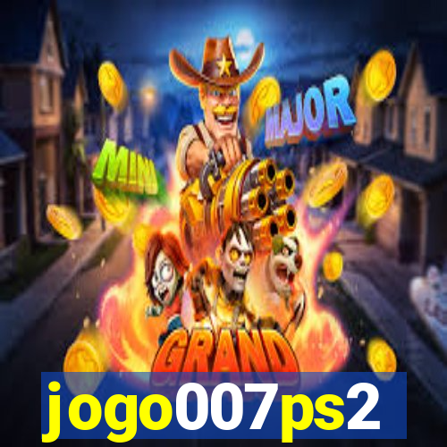 jogo007ps2