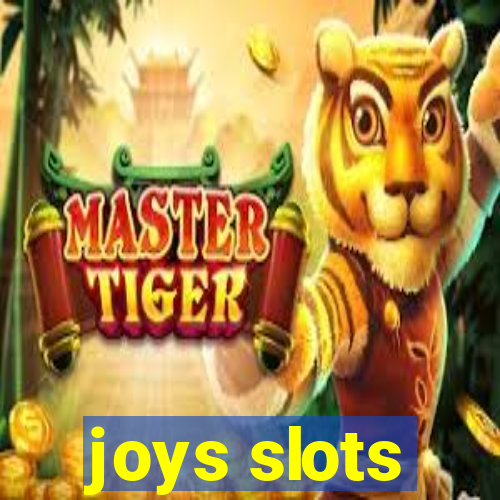 joys slots