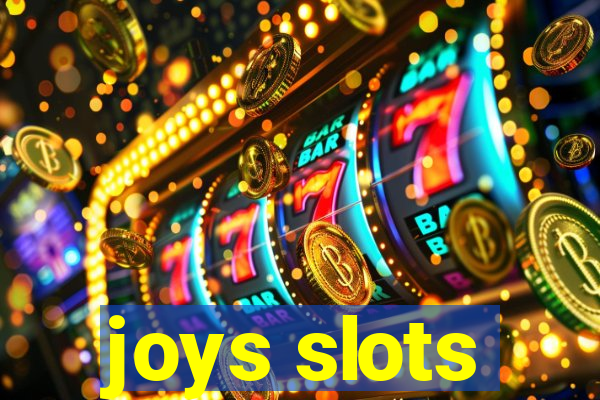 joys slots