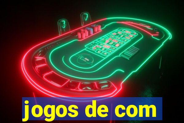 jogos de com