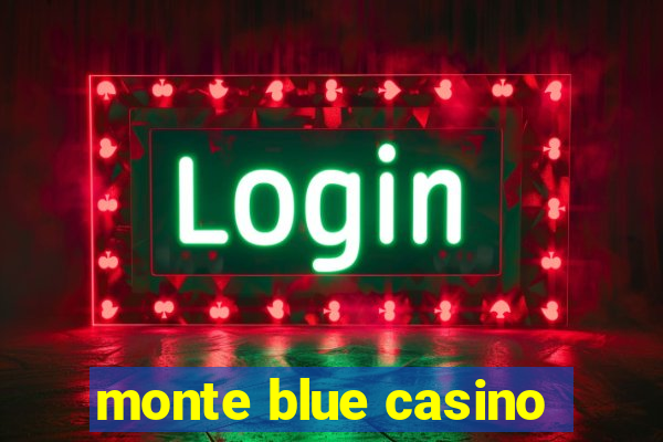 monte blue casino