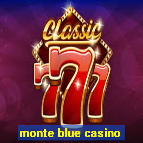 monte blue casino