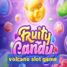 volcano slot game