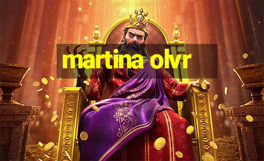 martina olvr