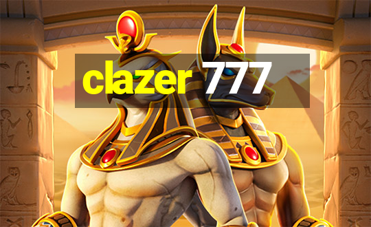 clazer 777