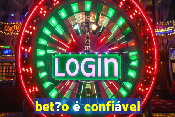 bet?o é confiável