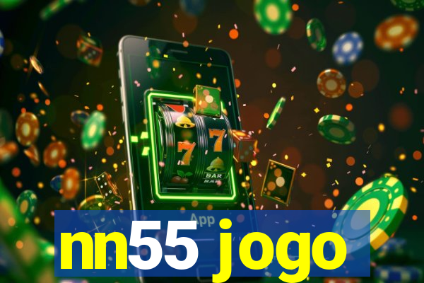 nn55 jogo