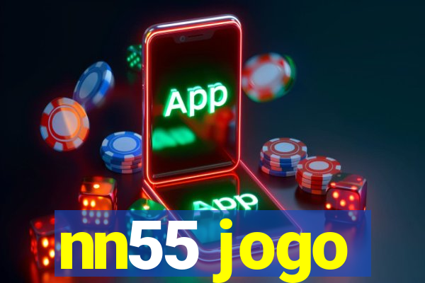 nn55 jogo