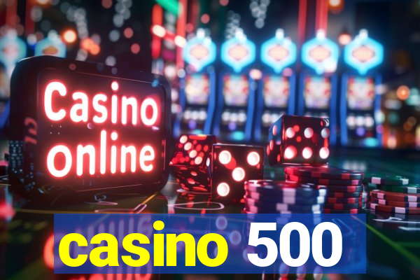 casino 500