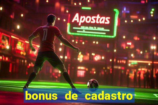 bonus de cadastro sem deposito cassino