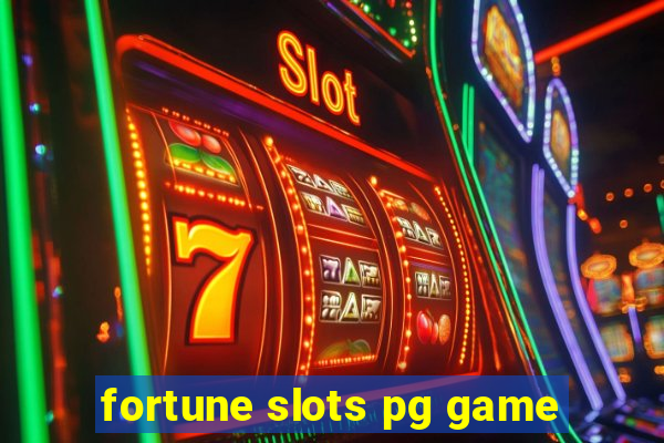 fortune slots pg game