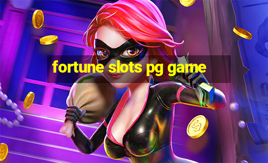 fortune slots pg game