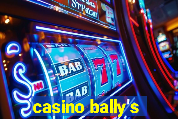 casino bally's