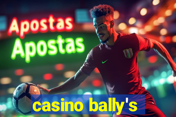 casino bally's