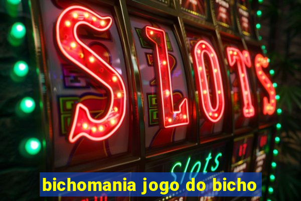 bichomania jogo do bicho