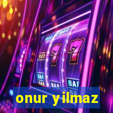 onur yilmaz