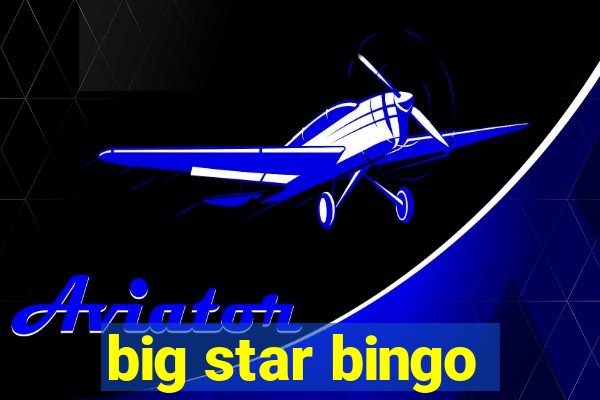 big star bingo