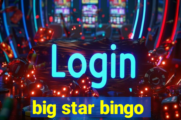 big star bingo