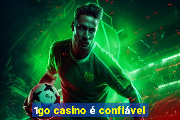 1go casino é confiável