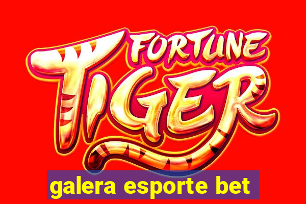 galera esporte bet