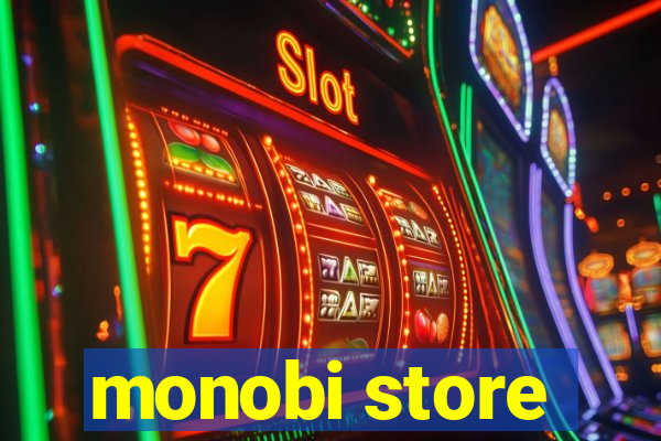 monobi store