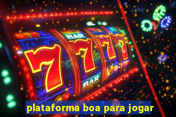 plataforma boa para jogar