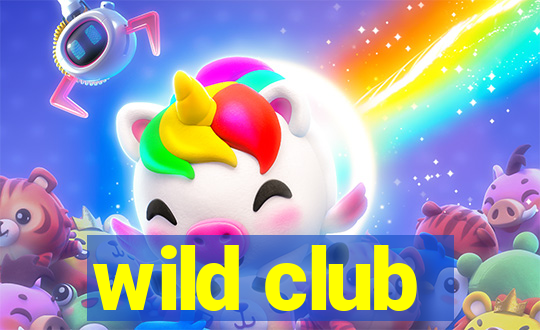 wild club