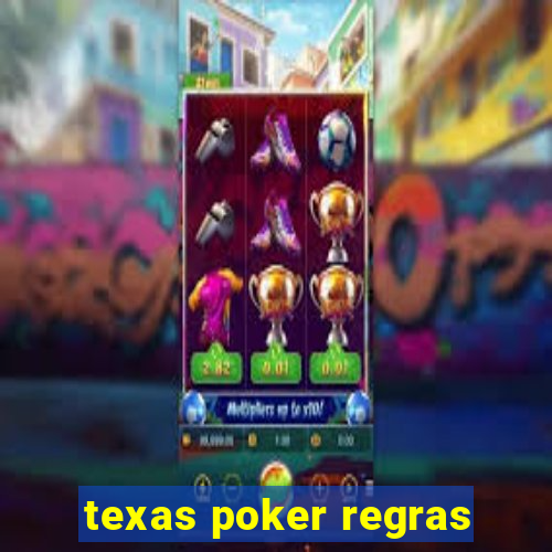 texas poker regras