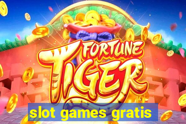 slot games gratis