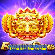 festa das frutas slot