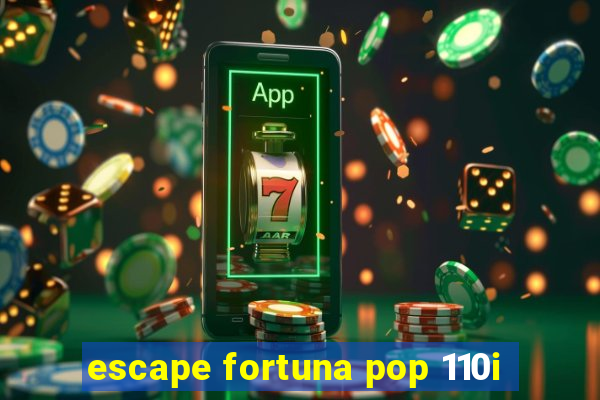 escape fortuna pop 110i