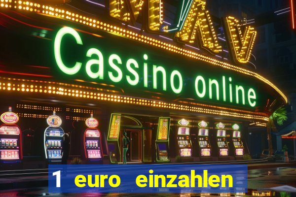 1 euro einzahlen casino 2020