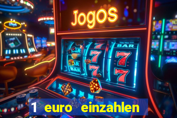 1 euro einzahlen casino 2020