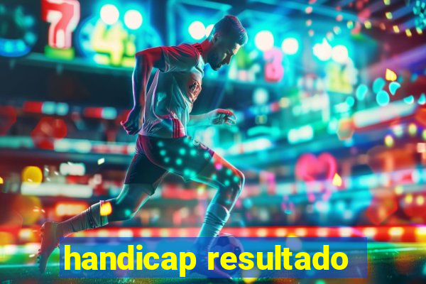 handicap resultado