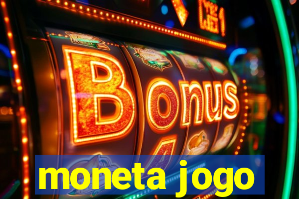 moneta jogo