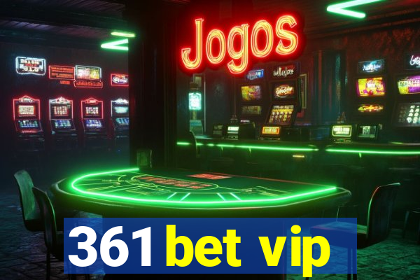 361 bet vip