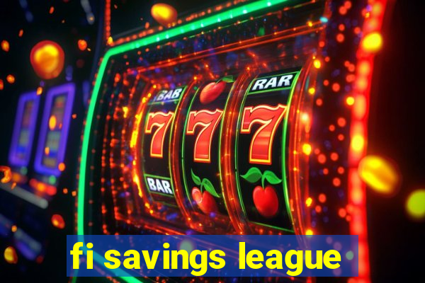 fi savings league