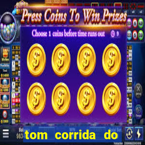 tom corrida do ouro dinheiro infinito