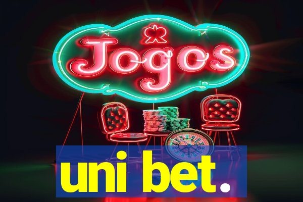 uni bet.