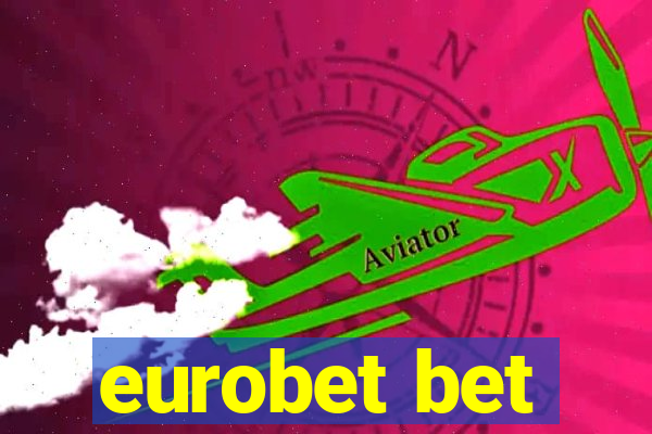 eurobet bet