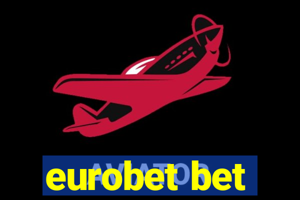 eurobet bet