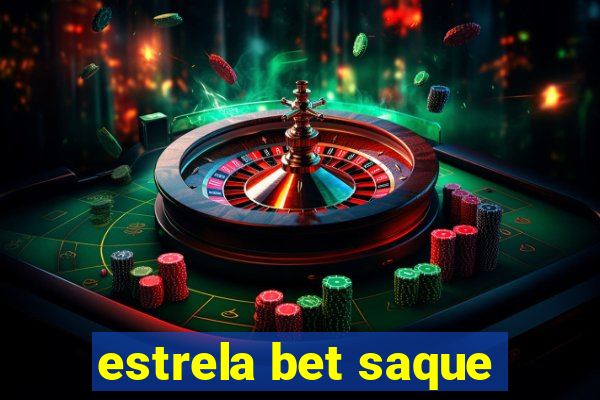 estrela bet saque