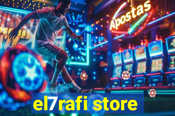 el7rafi store