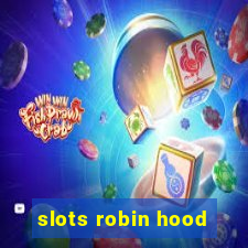 slots robin hood