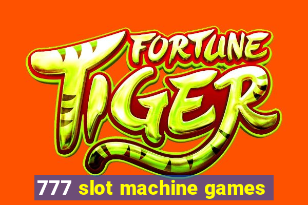 777 slot machine games