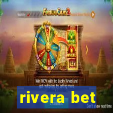 rivera bet