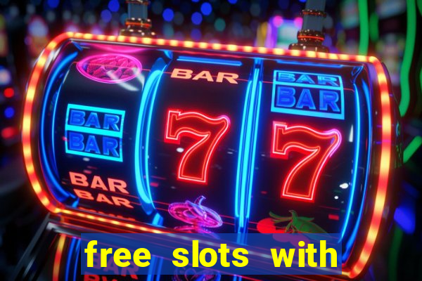 free slots with bonus and free spins